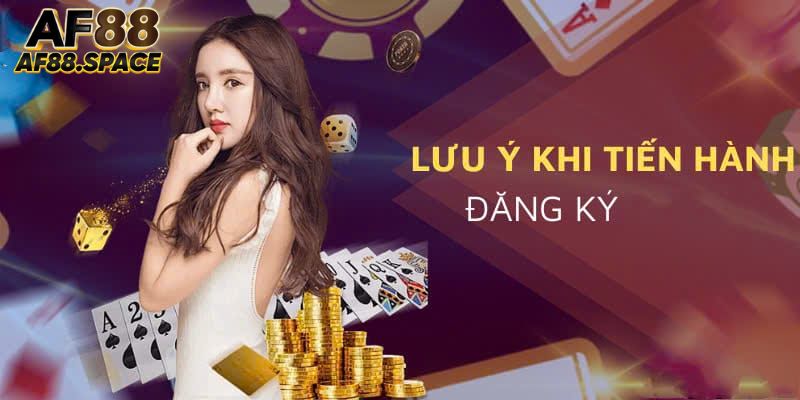 Những điều quan trọng cần nhớ khi đăng ký AF88